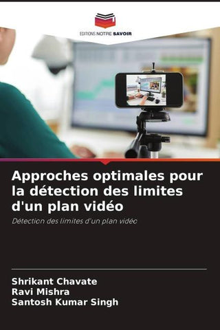 Approches optimales pour la détection des limites d'un plan vidéo
