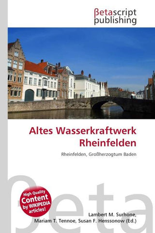 Altes Wasserkraftwerk Rheinfelden