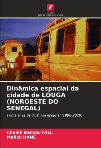 Dinâmica espacial da cidade de LOUGA (NOROESTE DO SENEGAL)