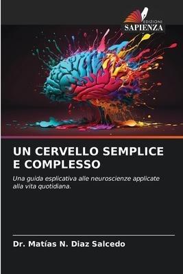 UN CERVELLO SEMPLICE E COMPLESSO
