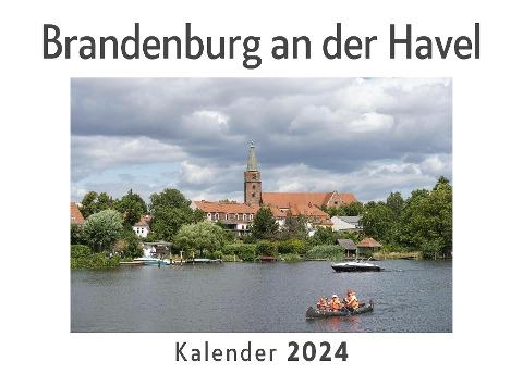 Brandenburg an der Havel (Wandkalender 2024, Kalender DIN A4 quer, Monatskalender im Querformat mit Kalendarium, Das perfekte Geschenk)