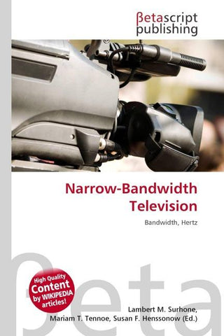 Narrow-Bandwidth Television