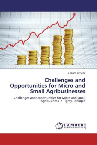 Challenges and Opportunities for Micro and Small Agribusinesses