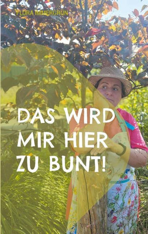 Das wird mir hier zu bunt!
