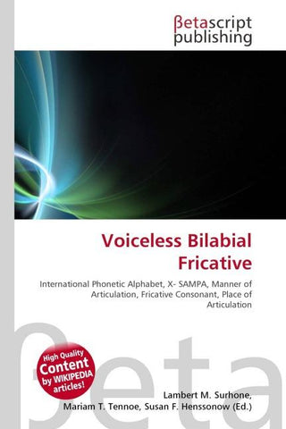 Voiceless Bilabial Fricative