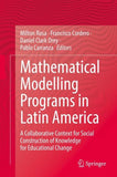 Mathematical Modelling Programs in Latin America