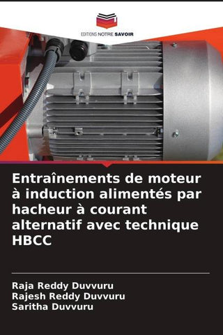 Entraînements de moteur à induction alimentés par hacheur à courant alternatif avec technique HBCC