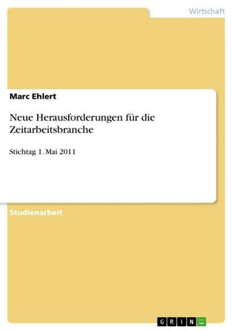 Neue Herausforderungen für die Zeitarbeitsbranche