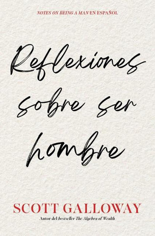 Reflexiones sobre ser hombre, Spanish-language edition of Notes on Being a Man