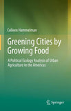 Greening Cities by Growing Food