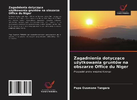 Zagadnienia dotycz¿ce u¿ytkowania gruntów na obszarze Office du Niger
