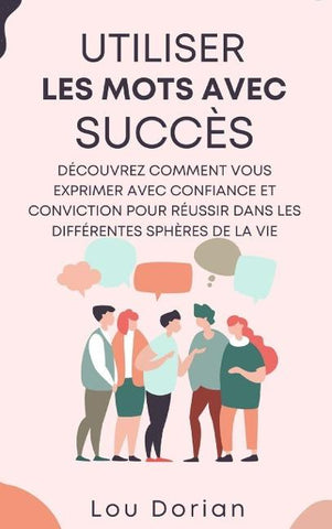 Utiliser les Mots avec Succès