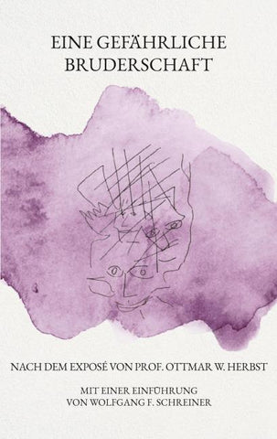 Eine gefährliche Bruderschaft