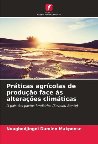 Práticas agrícolas de produção face às alterações climáticas