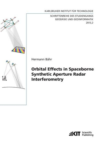Orbital Effects in Spaceborne Synthetic Aperture Radar Interferometry