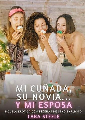 Mi cuñada, su novia... y mi esposa