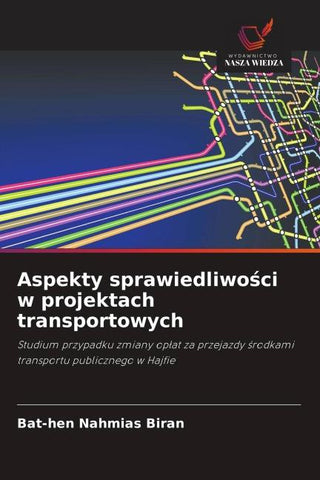 Aspekty sprawiedliwo¿ci w projektach transportowych