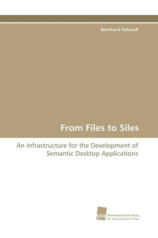 From Files to Siles