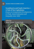 Scandinavia and South America—A Tale of Two Capitalisms