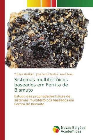 Sistemas multiferróicos baseados em Ferrita de Bismuto
