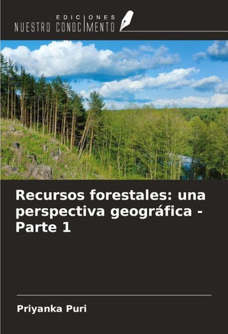 Recursos forestales: una perspectiva geográfica - Parte 1