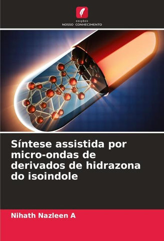 Síntese assistida por micro-ondas de derivados de hidrazona do isoindole