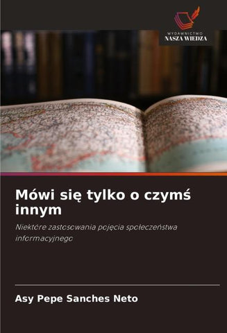 Mówi si¿ tylko o czym¿ innym