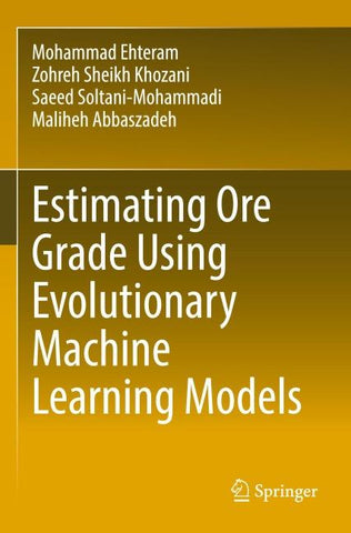 Estimating Ore Grade Using Evolutionary Machine Learning Models