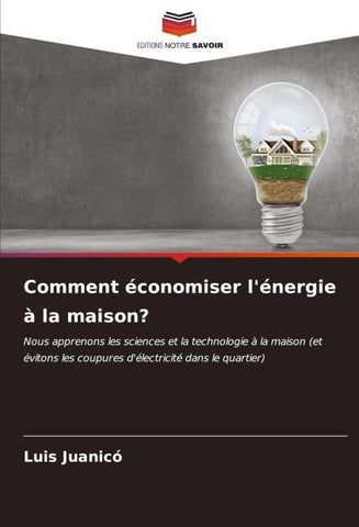 Comment économiser l'énergie à la maison?