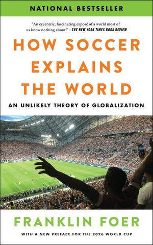 How Soccer Explains the World