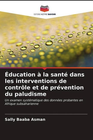 Éducation à la santé dans les interventions de contrôle et de prévention du paludisme