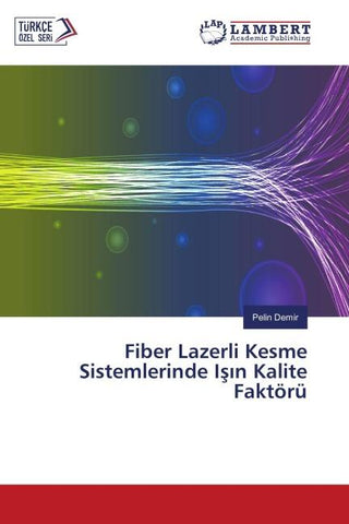 Fiber Lazerli Kesme Sistemlerinde I¿¿n Kalite Faktörü