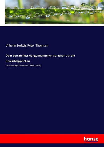 Über den Einfluss der germanischen Sprachen auf die finnischlappischen