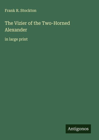 The Vizier of the Two-Horned Alexander