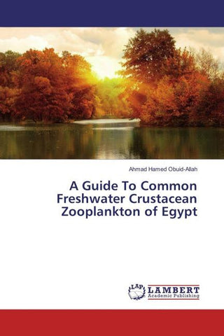 A Guide To Common Freshwater Crustacean Zooplankton of Egypt