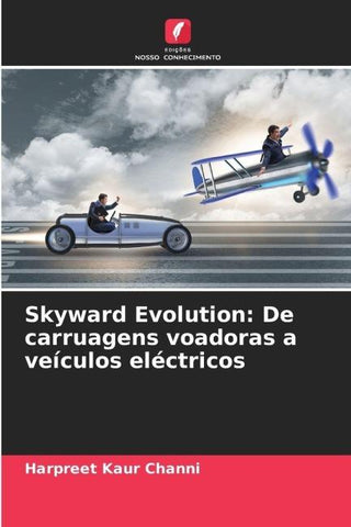 Skyward Evolution: De carruagens voadoras a veículos eléctricos