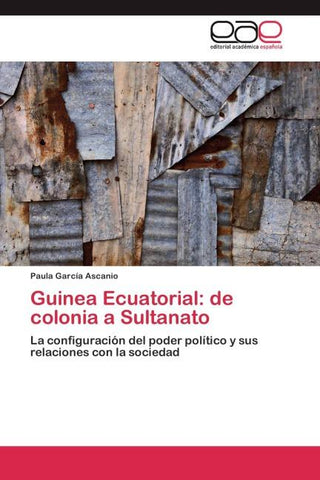 Guinea Ecuatorial: de colonia a Sultanato