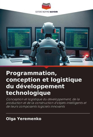 Programmation, conception et logistique du développement technologique