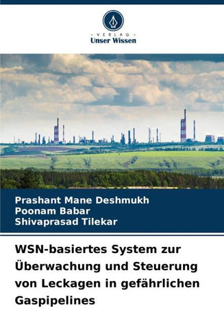 WSN-basiertes System zur Überwachung und Steuerung von Leckagen in gefährlichen Gaspipelines