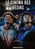 Le Cinéma des Désirs