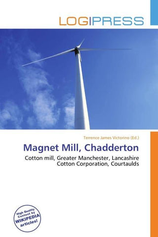 Magnet Mill, Chadderton