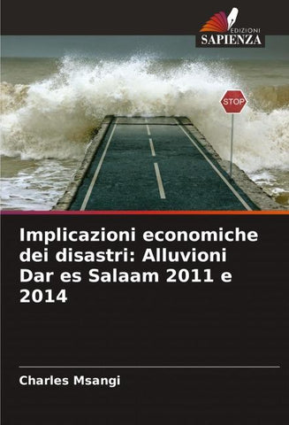 Implicazioni economiche dei disastri: Alluvioni Dar es Salaam 2011 e 2014