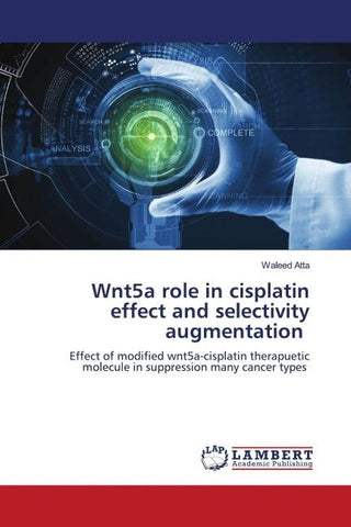 Wnt5a role in cisplatin effect and selectivity augmentation