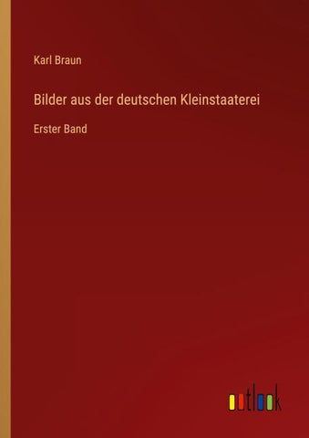 Bilder aus der deutschen Kleinstaaterei