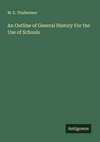 An Outline of General History For the Use of Schools