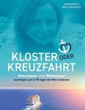 Kloster oder Kreuzfahrt