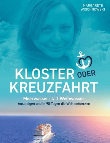 Kloster oder Kreuzfahrt