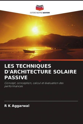 LES TECHNIQUES D'ARCHITECTURE SOLAIRE PASSIVE