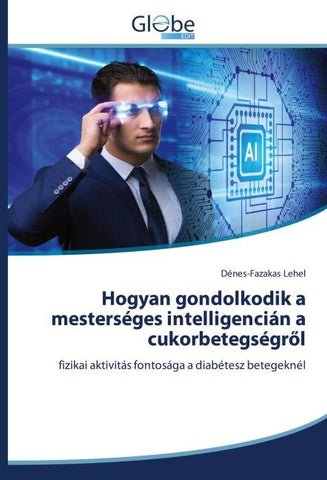 Hogyan gondolkodik a mesterséges intelligencián a cukorbetegségr¿l