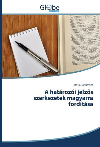 A határozói jelz¿s szerkezetek magyarra fordítása